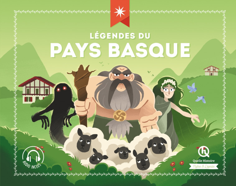 LEGENDES DU PAYS BASQUE - XXX - QUELLE HISTOIRE