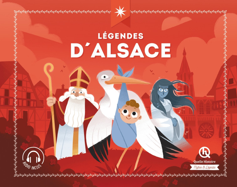 LEGENDES D'ALSACE - XXX - QUELLE HISTOIRE