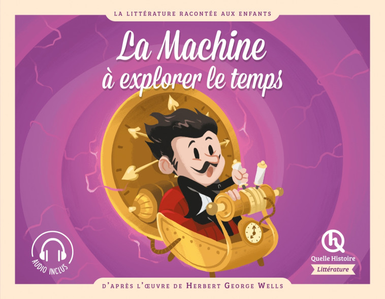 LA MACHINE A EXPLORER LE TEMPS - XXX - QUELLE HISTOIRE