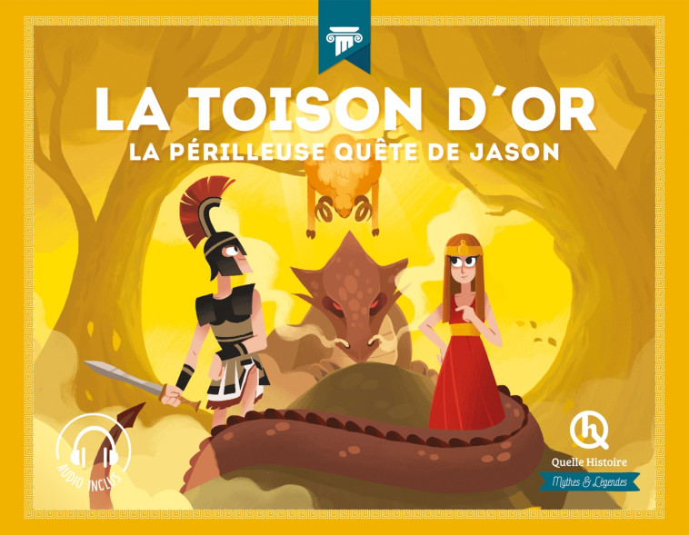 LA TOISON D'OR LA PERILLEUSE QUETE DE JASON - XXX - QUELLE HISTOIRE