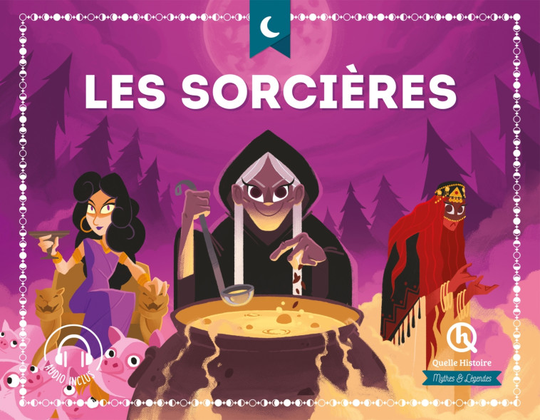 LES SORCIERES - XXX - QUELLE HISTOIRE