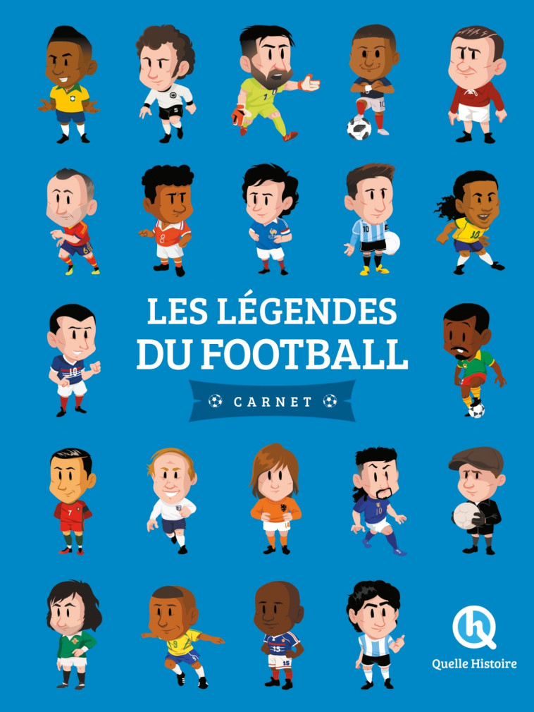 LES LEGENDES DU FOOTBALL (2NDE ED) - XXX - QUELLE HISTOIRE