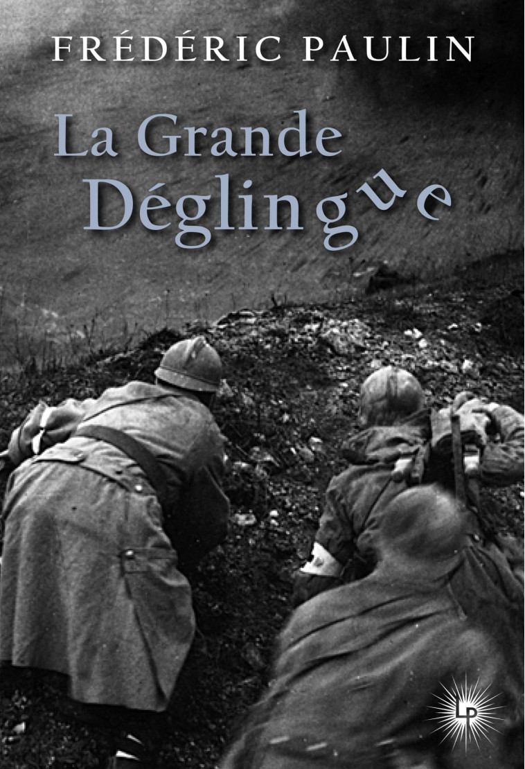 LA GRANDE DEGLINGUE - PAULIN FREDERIC - PERSEIDES