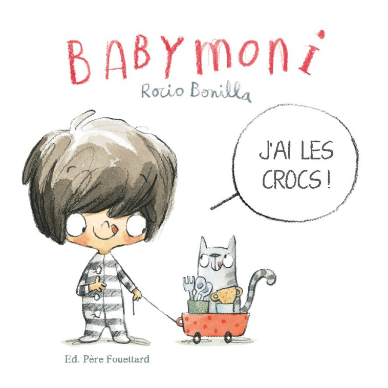 BABYMONI - J'AI LES CROCS - BONILLA ROCIO - PERE FOUETTARD