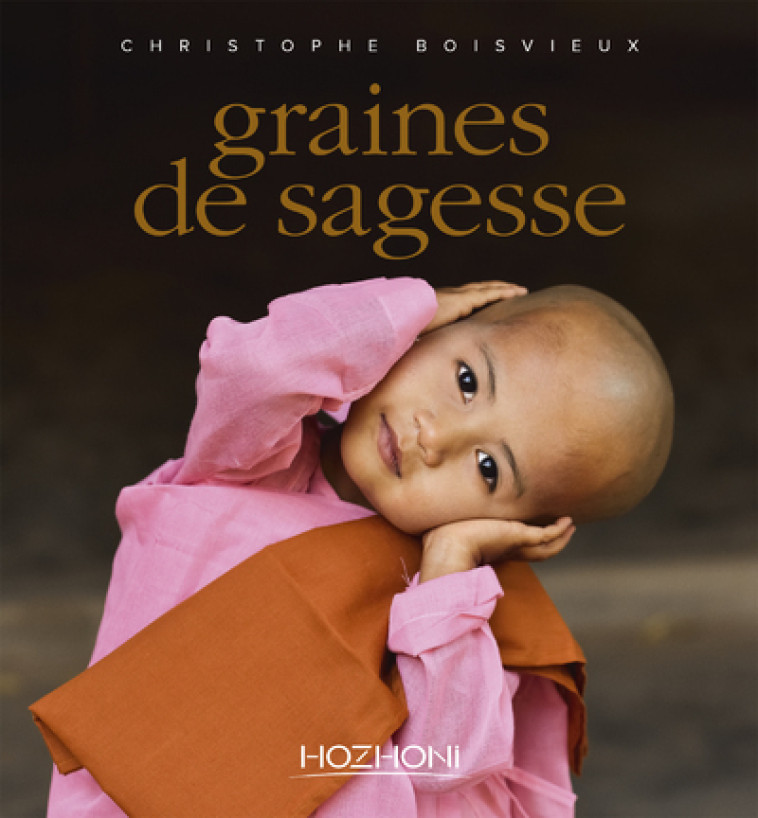 GRAINES DE SAGESSE - BOISVIEUX/BROUSSEAUD - HOZHONI