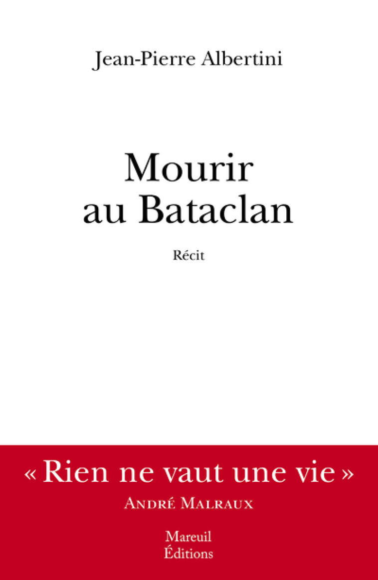 MOURIR AU BATACLAN - ALBERTINI J-P. - MAREUIL EDITION