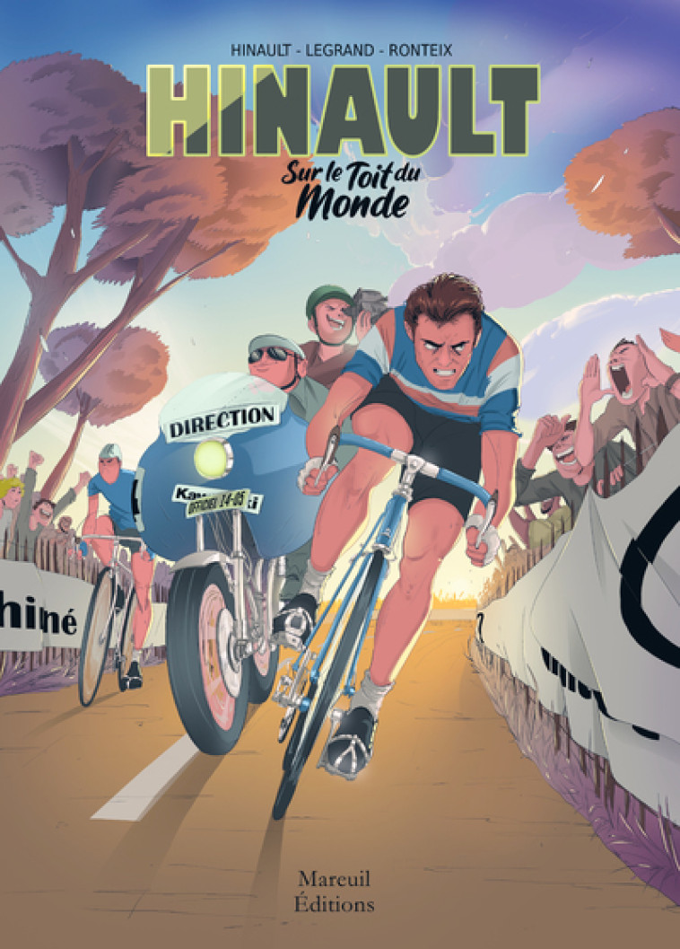 HINAULT, SUR LE TOIT DU MONDE - HINAULT/LEGRAND - MAREUIL EDITION