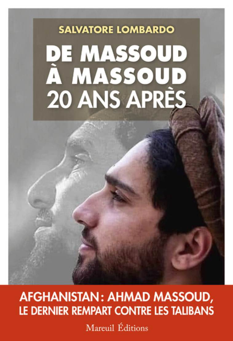 DE MASSOUD A MASSOUD 20 ANS APRES - LOMBARDO SALVATORE - MAREUIL EDITION