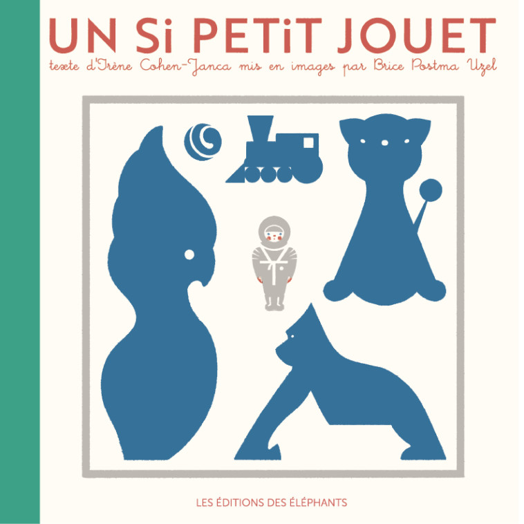 UN SI PETIT JOUET - COHEN-JANCA - DES ELEPHANTS