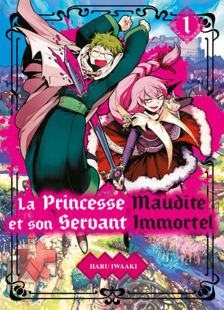 LA PRINCESSE MAUDITE ET SON SERVANT IMMORTEL T01 - VOL01 - IWAAKI HARU - KOMIKKU EDTS