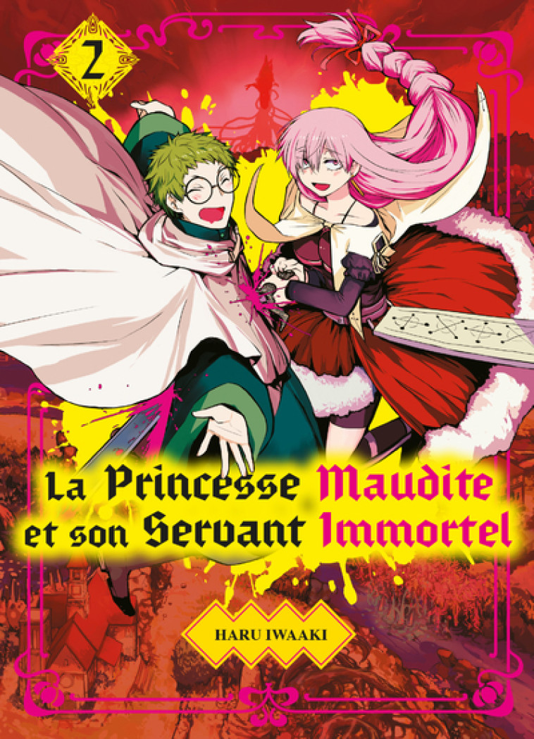 LA PRINCESSE MAUDITE ET SON SERVANT IMMORTEL T02 - VOL02 - IWAAKI HARU - KOMIKKU EDTS