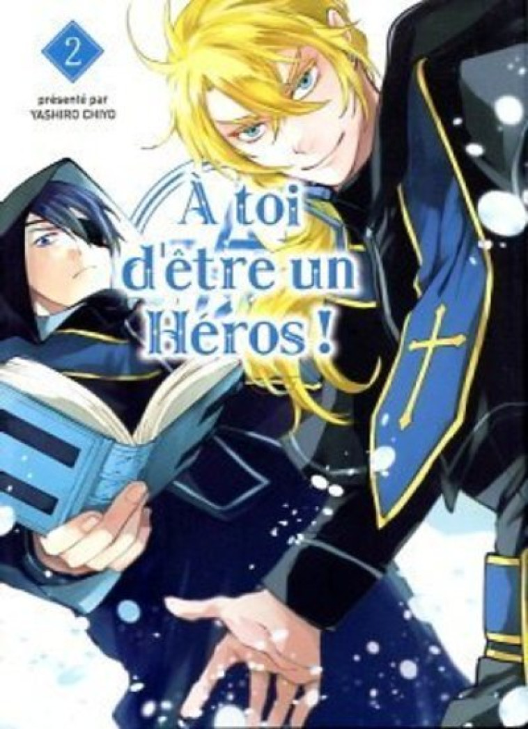 A TOI D'ETRE UN HEROS ! T02 - TOME 02 - COLLECTIF - KOMIKKU EDTS