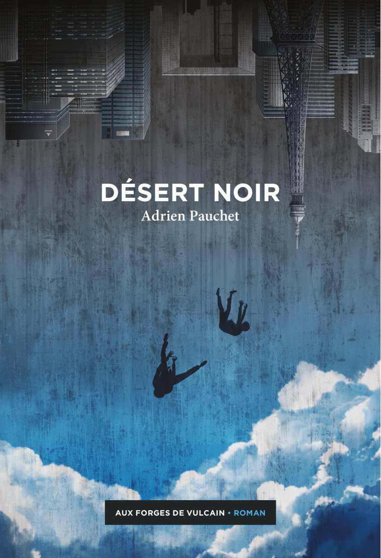 DESERT NOIR - PAUCHET ADRIEN - FORGES VULCAIN