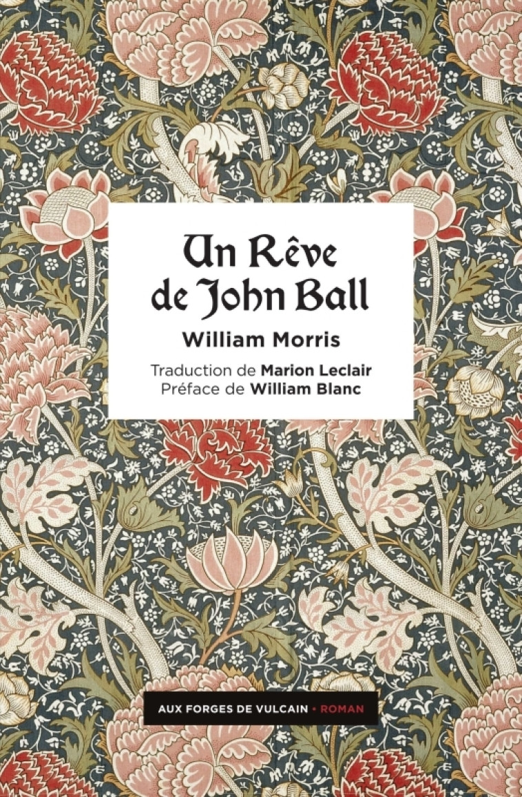 UN REVE DE JOHN BALL - XXX - FORGES VULCAIN