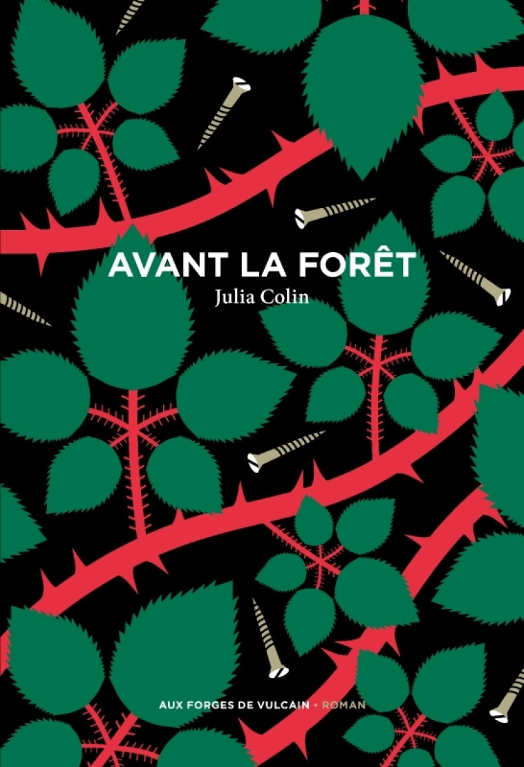 AVANT LA FORET - COLIN JULIA - FORGES VULCAIN