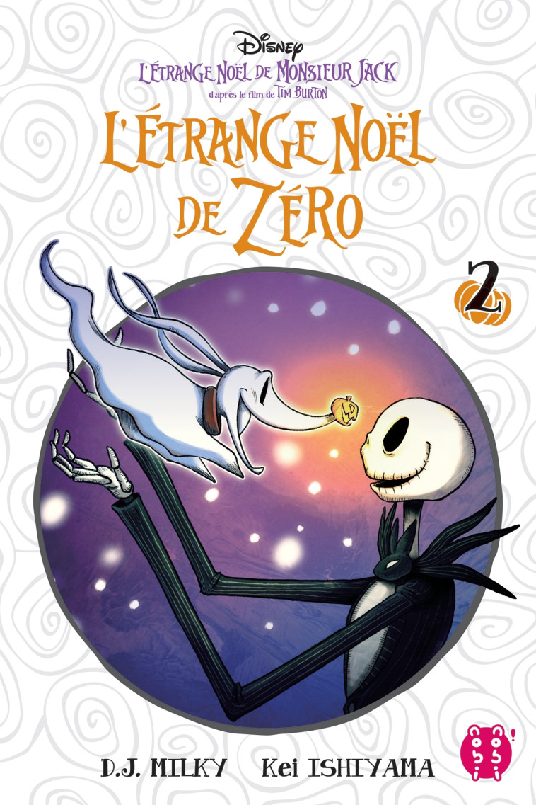 L'ETRANGE NOEL DE ZERO T02 - D'APRES LE FILM DE TIM BURTON : L'ETRANGE NOEL DE MONSIEUR JACK - ISHIYAMA/D.J. MILKY - NOBI NOBI