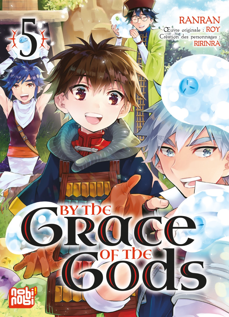 BY THE GRACE OF THE GODS T05 - RANRAN/ROY - NOBI NOBI