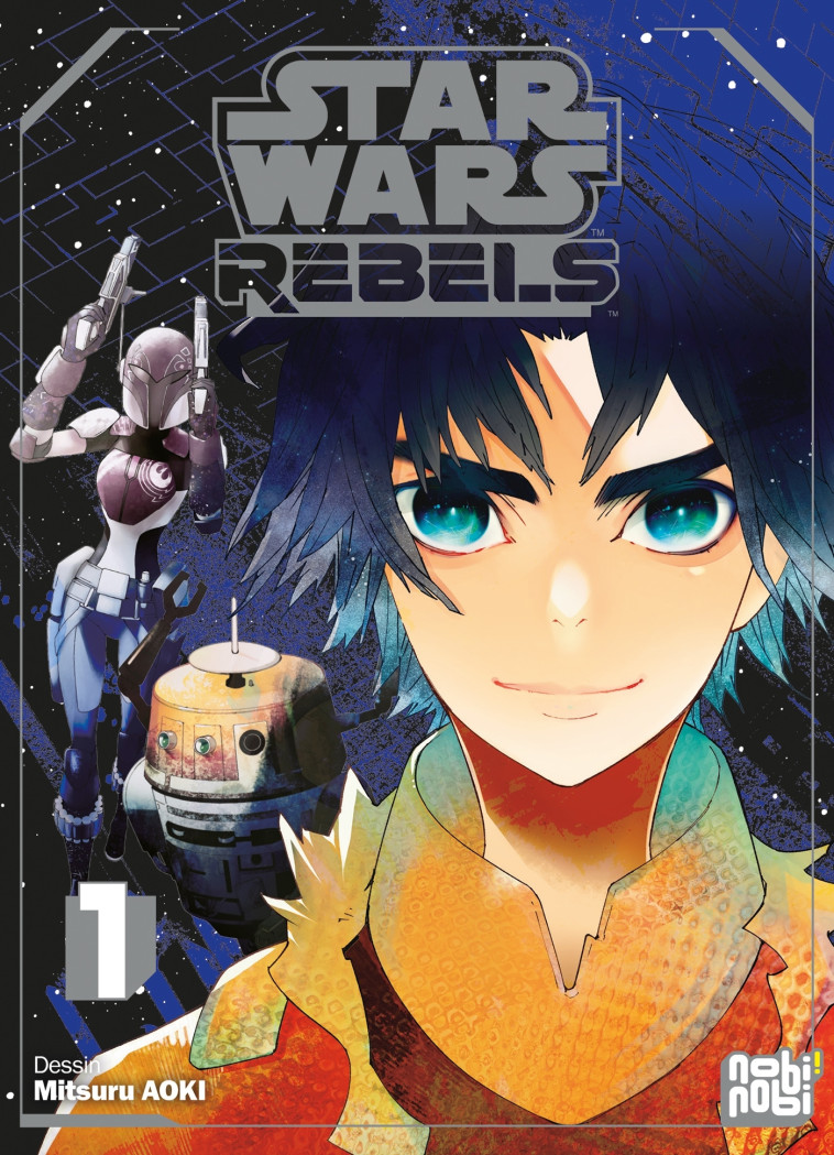 STAR WARS REBELS T01 - AOKI KO - NOBI NOBI