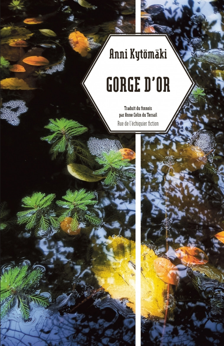 GORGE D'OR - KYTOMAKI ANNA - RUE ECHIQUIER