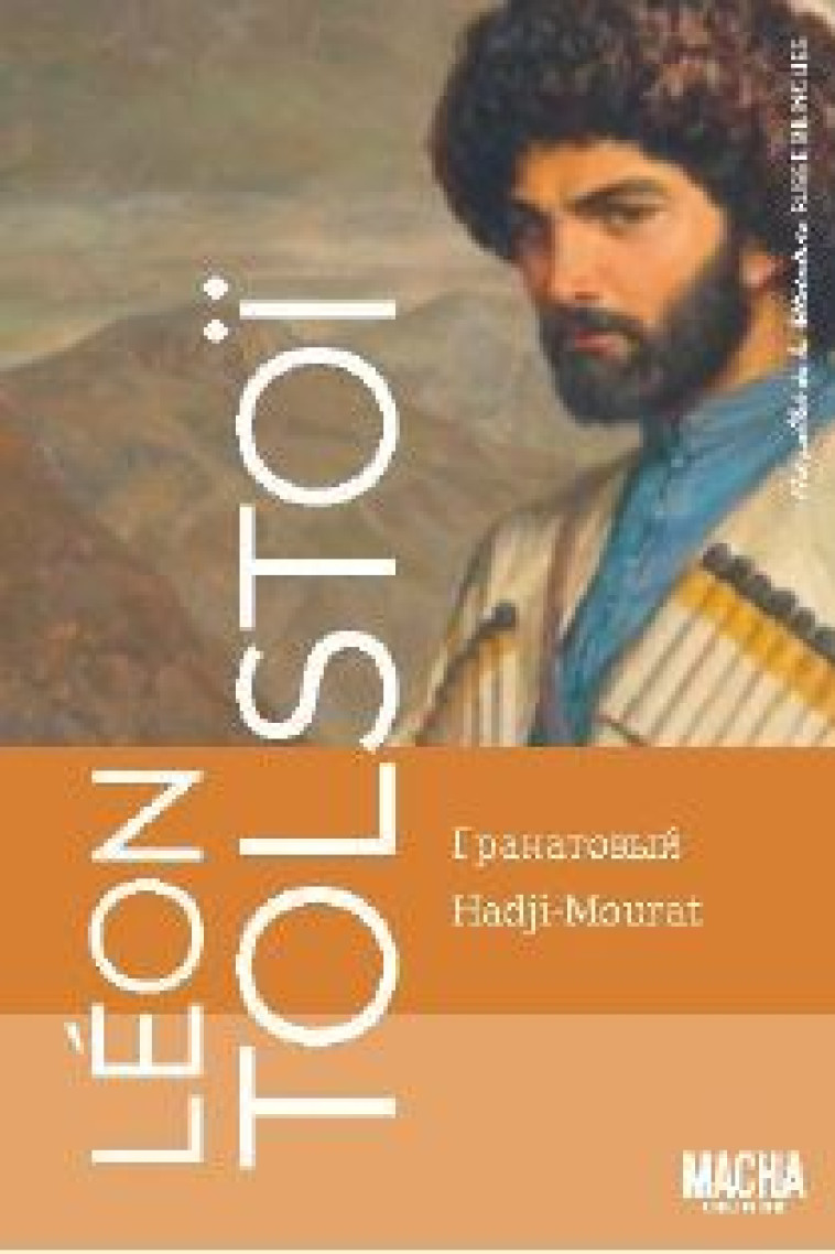 HADJI MOURAT - TOLSTOI LEON - MACHA