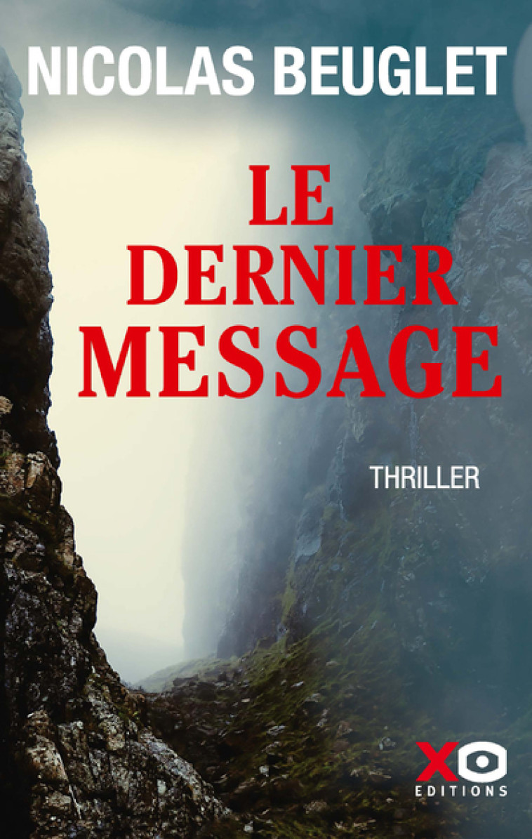 LE DERNIER MESSAGE - BEUGLET NICOLAS - XO