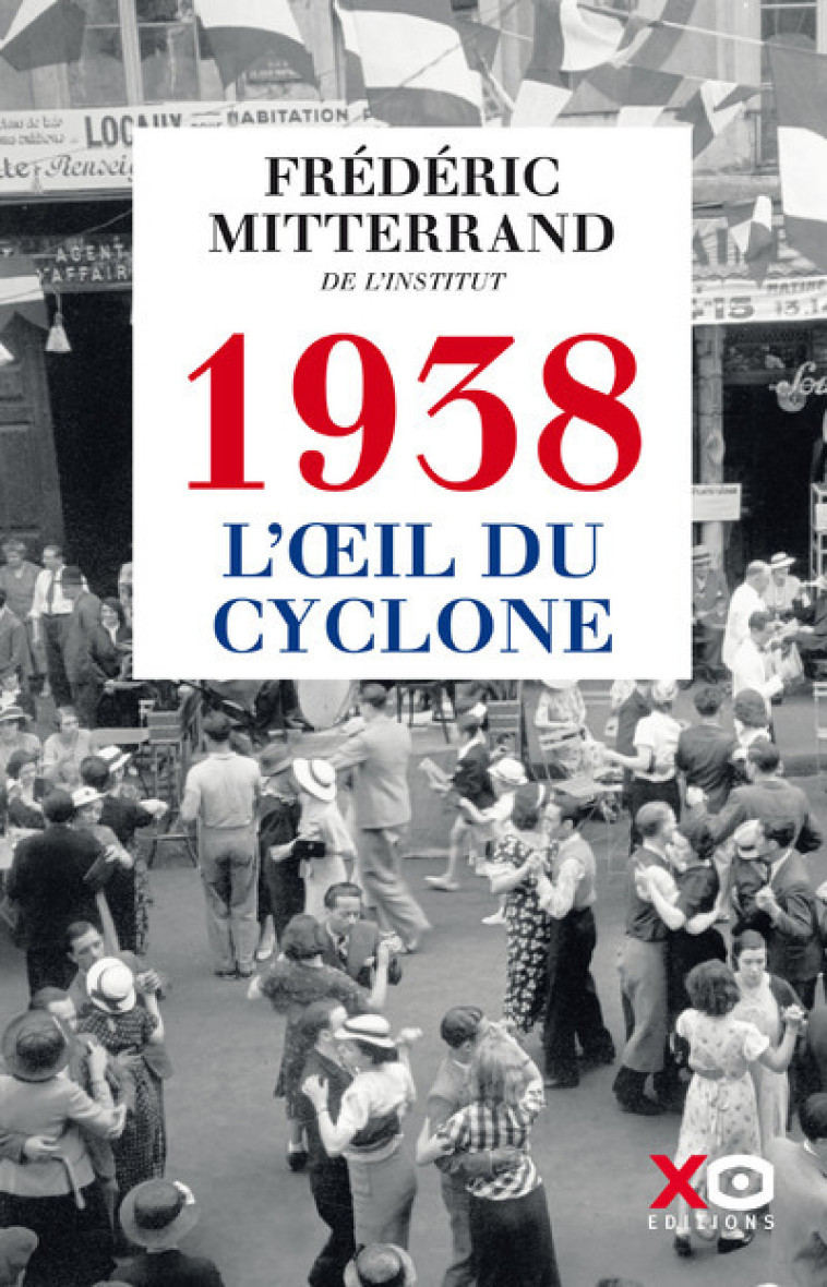 1938 L'OEIL DU CYCLONE - MITTERAND FREDERIC - XO