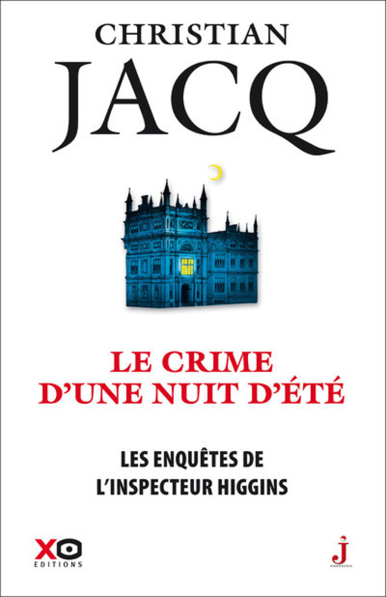 LES ENQUETES DE L'INSPECTEUR HIGGINS - TOME 40 LE CRIME D'UNE NUIT D'ETE - JACQ CHRISTIAN - XO