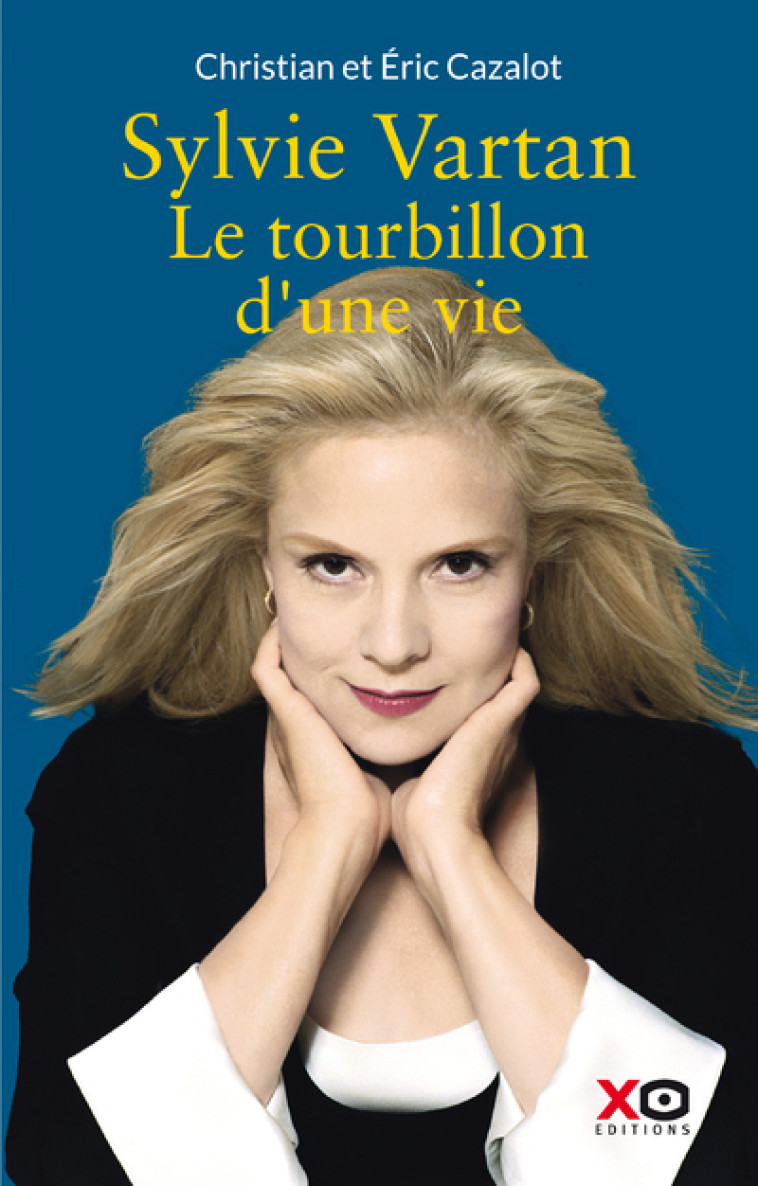 SYLVIE VARTAN - LE TOURBILLON D'UNE VIE - CAZALOT/VARTAN - XO