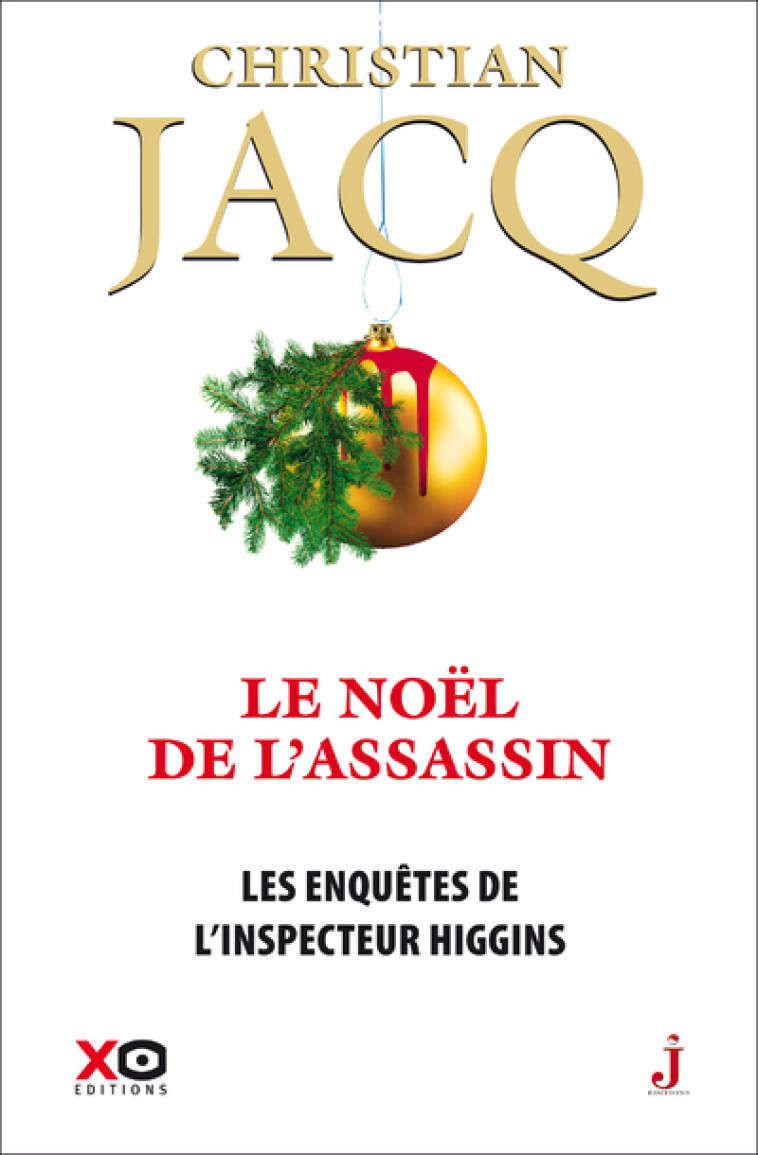 LES ENQUETES DE L'INSPECTEUR HIGGINS - TOME 42 LE NOEL DE L'ASSASSIN (COLLECTOR) - JACQ CHRISTIAN - XO