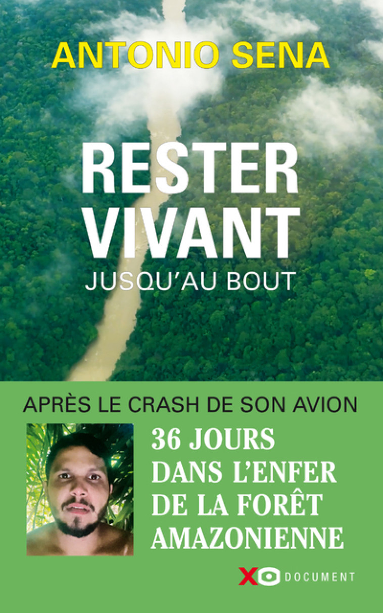 RESTER VIVANT JUSQU'AU BOUT - SENA ANTONIO - XO