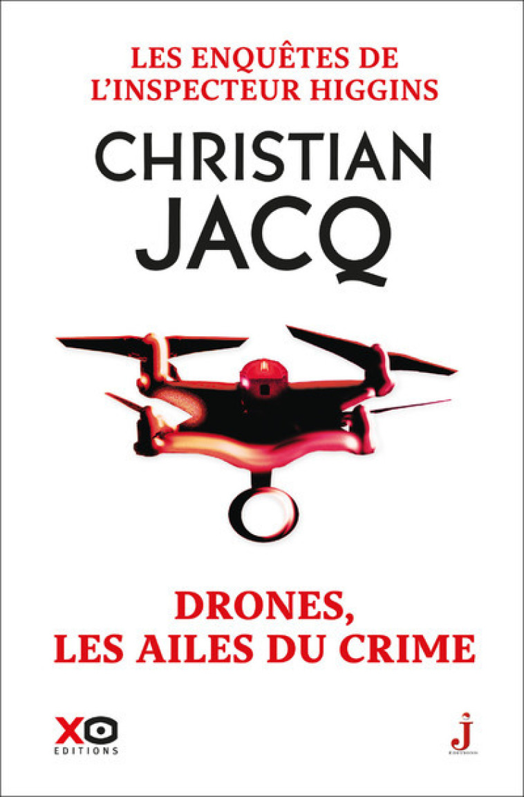 LES ENQUETES DE L'INSPECTEUR HIGGINS - T43 DRONES, LES AILES DU CRIME - JACQ CHRISTIAN - XO