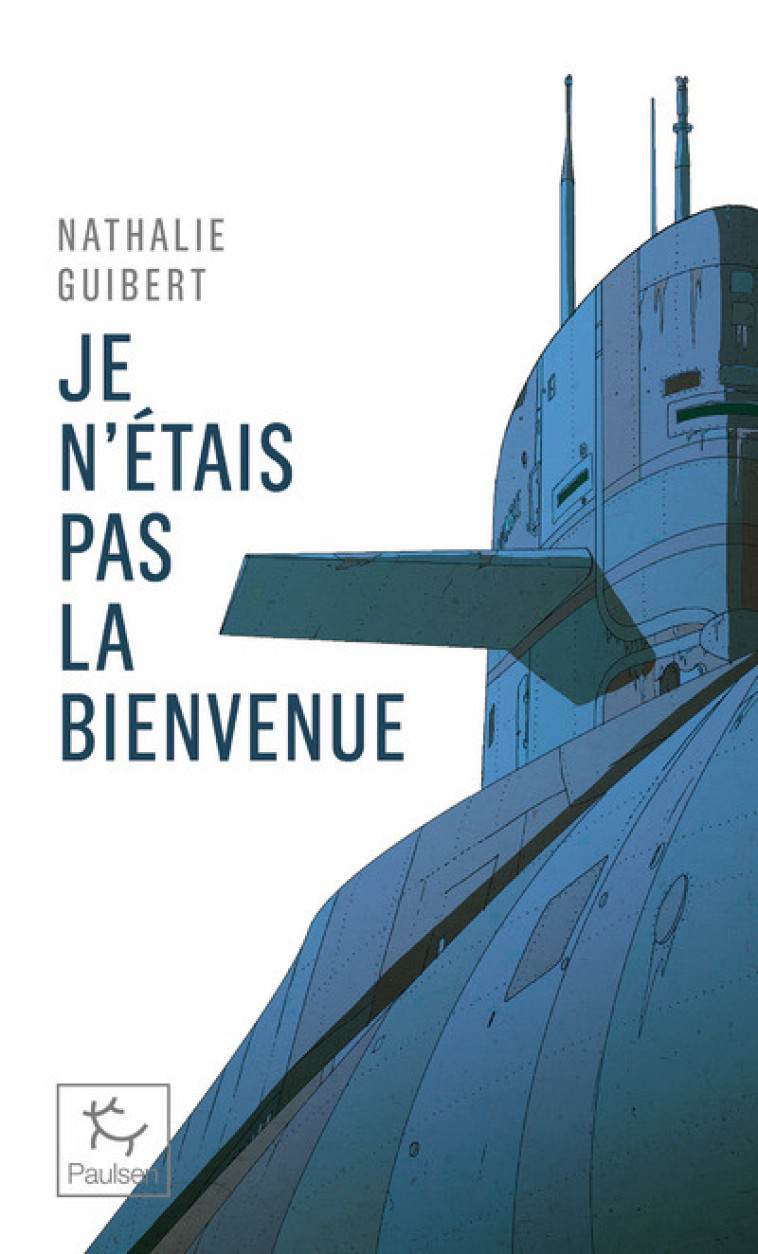 JE N'ETAIS PAS LA BIENVENUE - GUIBERT NATHALIE - PAULSEN