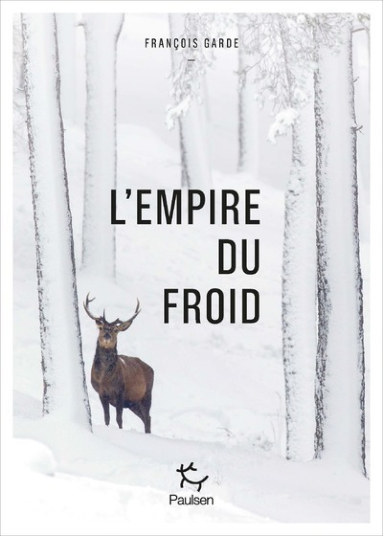 L'EMPIRE DU FROID - GARDE FRANCOIS - PAULSEN