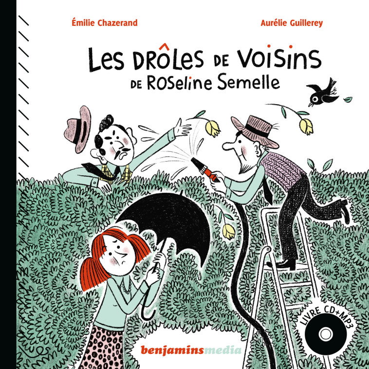 LES DROLES DE VOISINS DE ROSELINE SEMELLE + CD - CHAZERAND/GUILLEREY - BENJAMINS MEDIA