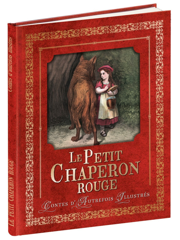 LE PETIT CHAPERON ROUGE - PERRAULT CHARLES - EDITEURS ET CIE