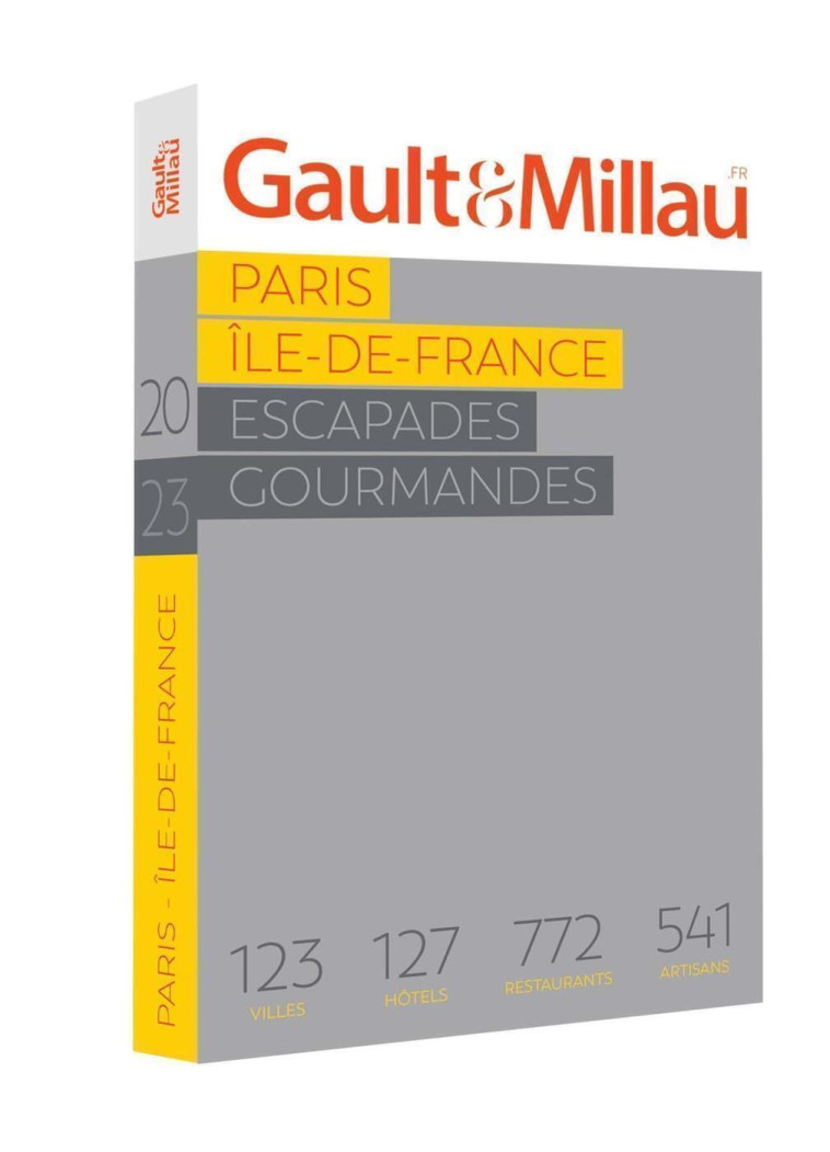 PARIS ILE DE FRANCE - ESCAPADES GOURMANDES - GAULT & MILLAU - GAULT ET MILLAU