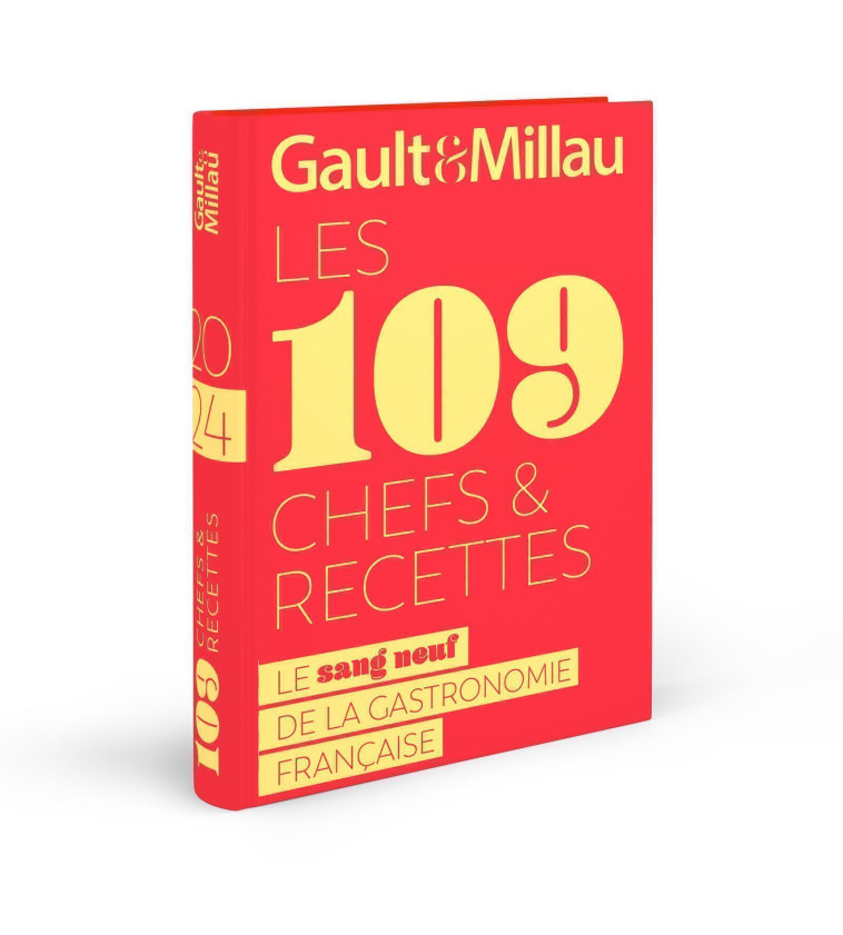 LES 109 CHEFS ET RECETTES 2024 - LE SANG NEUF DE LA GASTRONOMIE FRANCAISE - GAULTETMILLAU - GAULT ET MILLAU