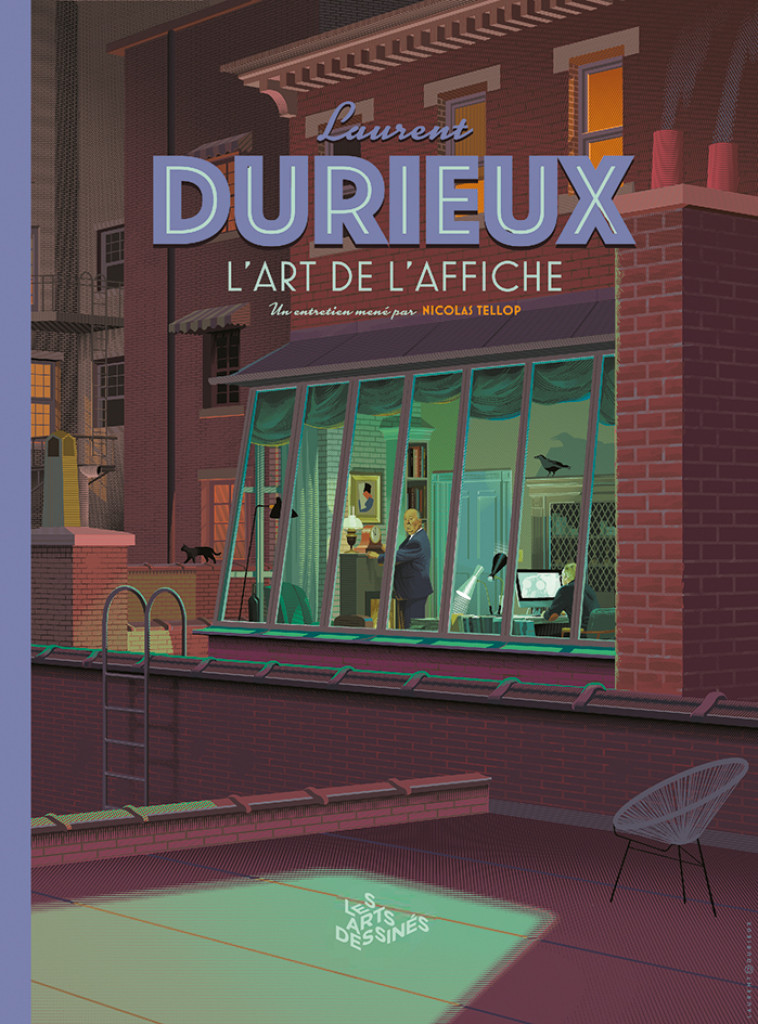 HS LES ARTS DESSINES N 2 - LAURENT DURIEUX - L'ART DE L'AFFICHE - LES GRANDS ENTRETIEN - TELLOP NICOLAS - DBD