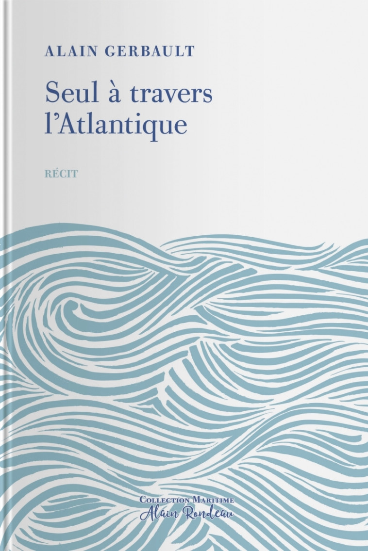 SEUL A TRAVERS L'ATLANTIQUE - GERBAULT ALAIN - TOHU-BOHU