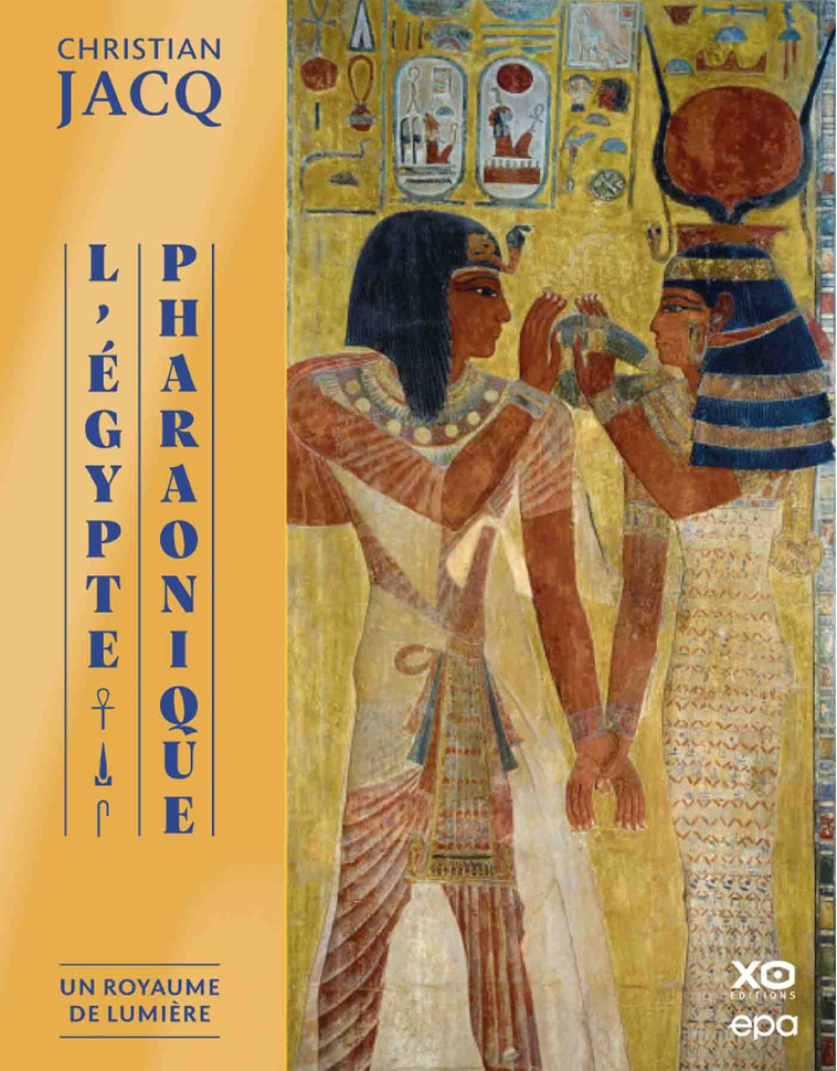 L'EGYPTE PHARAONIQUE - JACQ CHRISTIAN - EPA