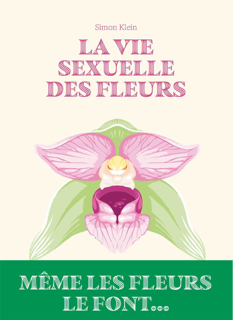 LA VIE SEXUELLE DES FLEURS - KLEIN SIMON - EPA