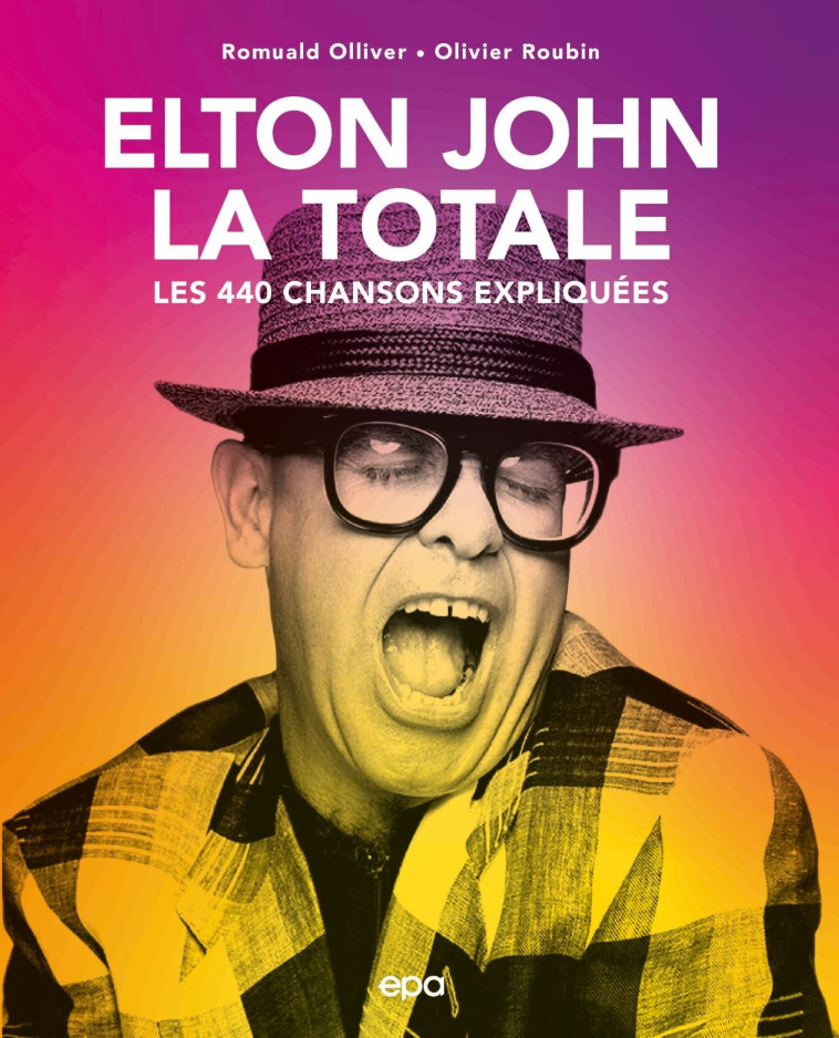 ELTON JOHN, LA TOTALE - ROUBIN/OLLIVIER - EPA