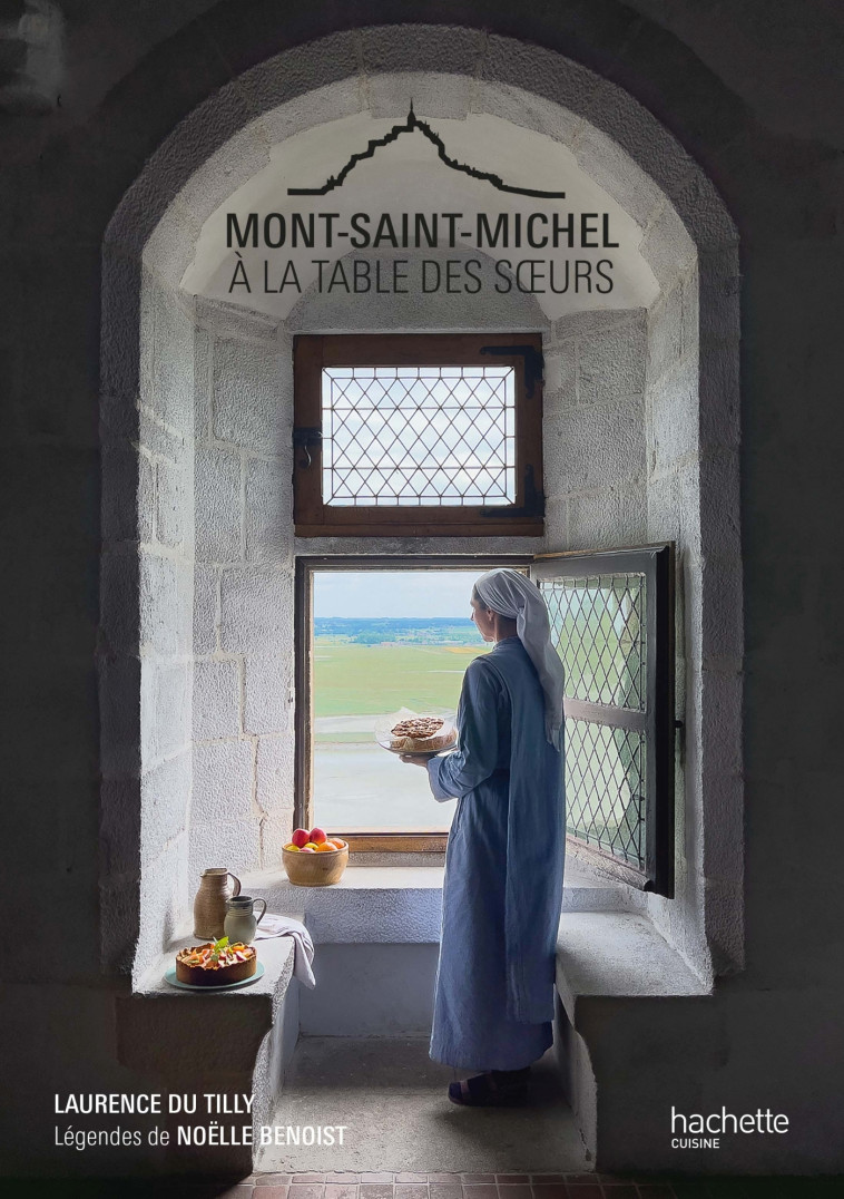 MONT SAINT MICHEL - A LA TABLE DES SOEURS - XXX - HACHETTE PRAT