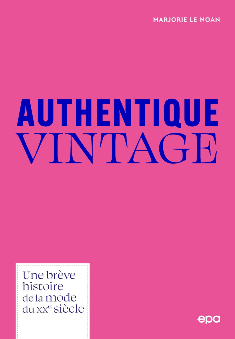 AUTHENTIQUE VINTAGE - LE NOAN MARJORIE - EPA