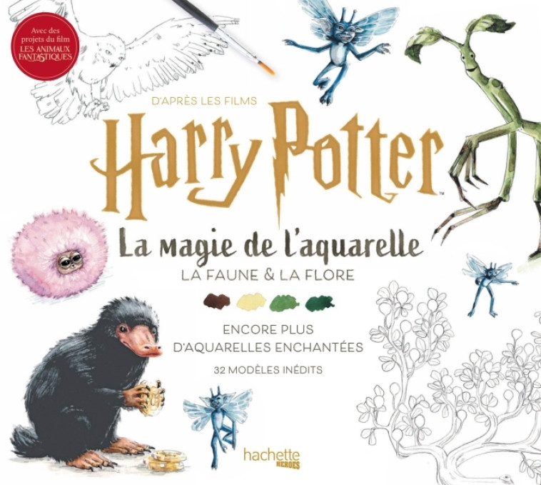 LA MAGIE DE L'AQUARELLE HARRY POTTER - TOME 2 - XXX - HACHETTE HEROES