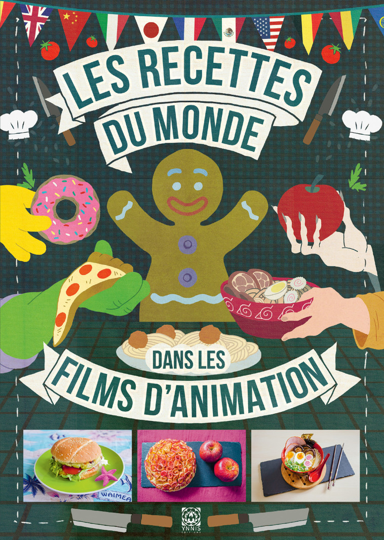 LES RECETTES DU MONDE DANS LES FILMS D'ANIMATION - VO/MICHEL - YNNIS