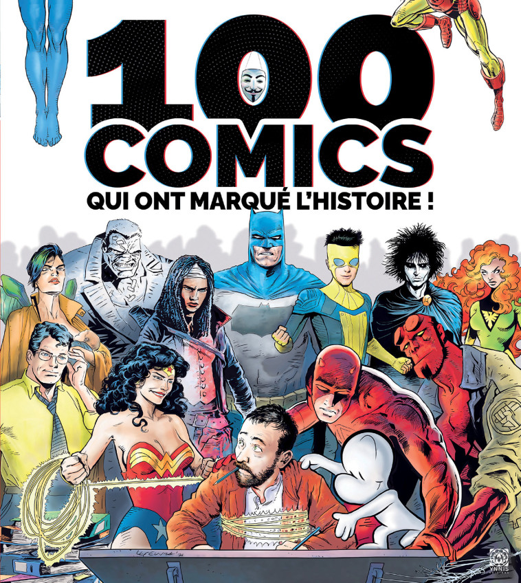 LES 100 MEILLEURS COMICS - XXX - YNNIS