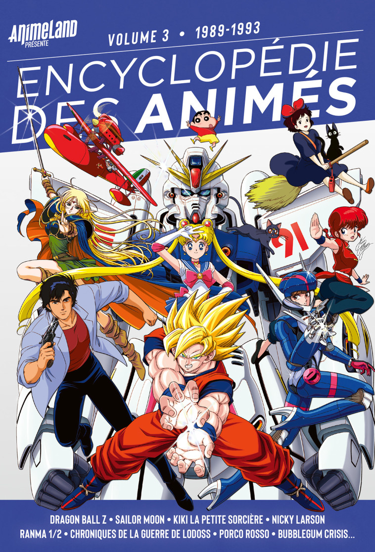 ENCYCLOPEDIE DES ANIMES - T03 - 1989 A 1993 - XXX - YNNIS