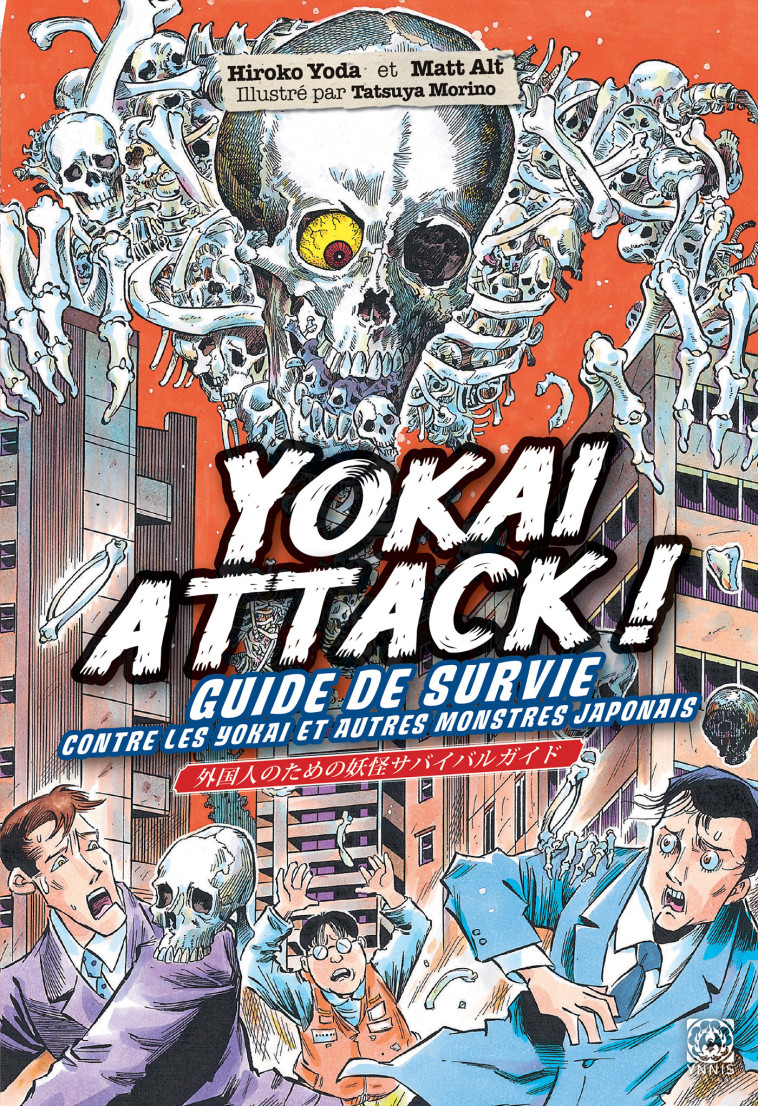 YOKAI ATTACK! - LE GUIDE DE SURVIE DES MONSTRES JAPONAIS - YODA/ALT/MORINO - YNNIS