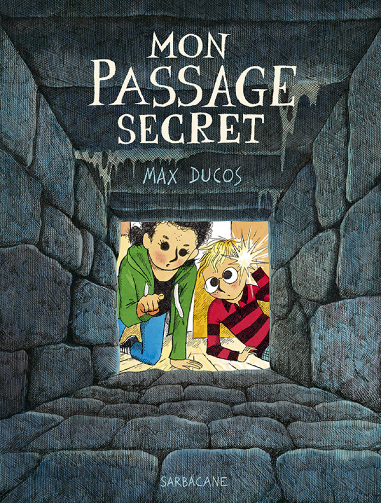 MON PASSAGE SECRET - DUCOS MAX - SARBACANE